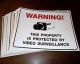 WARNING! This Propery is Protected by Video Surveillance